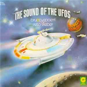 Bruno Spoerri & Reto Weber - The Sound Of The Ufos mp3 album