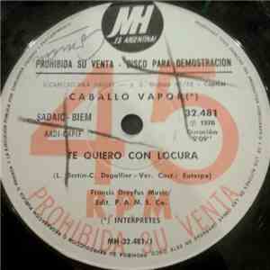 Caballo Vapor - Te Quiero Con Locura mp3 album