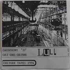 Cacophony '33' / Cult Goes Culture - Lull mp3 album