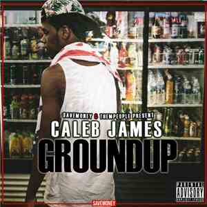 Caleb James  - Ground Up mp3 album