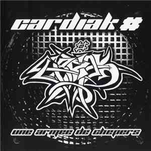 Cardiak # - Une Armée De Chepers mp3 album