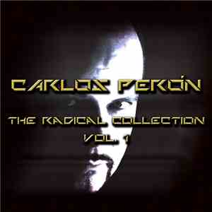 Carlos Perón - The Radical Collection - Vol. 1 mp3 album