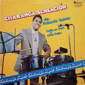 Charanga Sensación De: Rolando Valdés - Charanga Super Charanga - Volumen 2 mp3 album