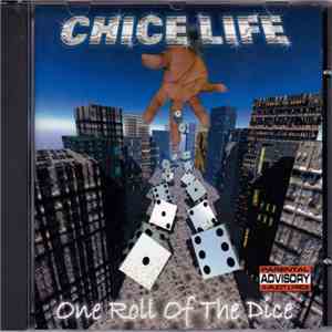 Chice Life - One Roll Of The Dice mp3 album