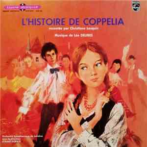 Christiane Lasquin, Léo Delibes - L'histoire De Coppélia mp3 album