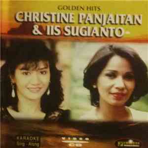 Christine Panjaitan, Iis Sugianto - Golden Hits mp3 album