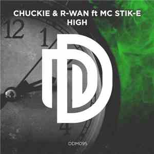 Chuckie & R-Wan Ft. MC Stik-E - High mp3 album
