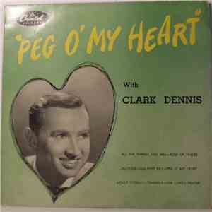 Clark Dennis - Peg O' My Heart mp3 album