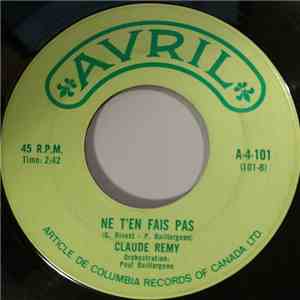 Claude Remy  - Le Monde Entier / Ne T'en Fais Pas mp3 album