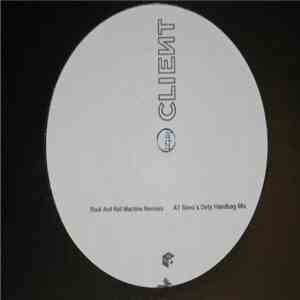 Client - Rock And Roll Machine (Remixes) mp3 album