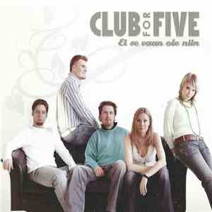 Club For Five - Ei Se Vaan Ole Niin mp3 album
