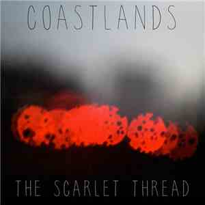 Coastlands - The Scarlet Thread mp3 album
