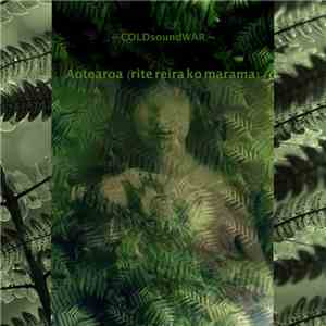 COLDsoundWAR - Aotearoa (Rite reira ko marama) mp3 album