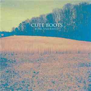 Cute Boots - Born and Raised mp3 album