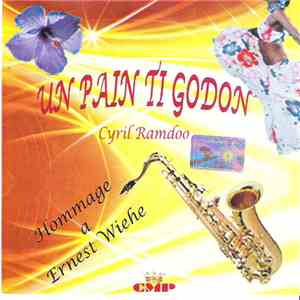Cyril Ramdoo - Un Pain Ti Godon mp3 album