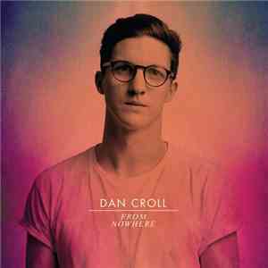 Dan Croll - From Nowhere mp3 album