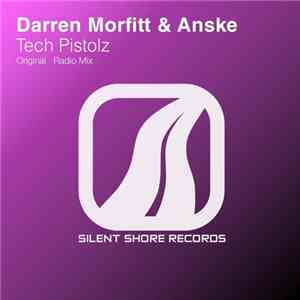 Darren Morfitt & Anske - Tech Pistolz mp3 album