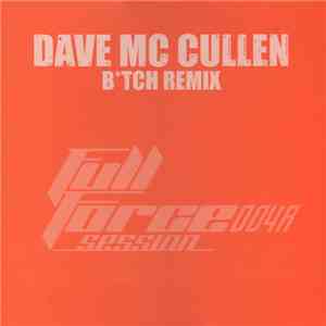 Dave Mc Cullen - Btch (Remix) mp3 album