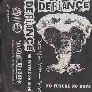 Defiance  - No Future No Hope mp3 album