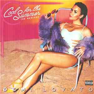 Demi Lovato - Cool For The Summer (The Remixes) mp3 album