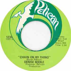 Denise Keeble - Chain On My Thing / Before It Falls Apart mp3 album