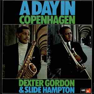Dexter Gordon & Slide Hampton - A Day In Copenhagen mp3 album