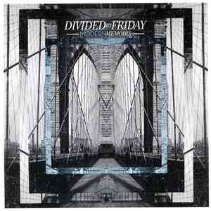 Divided By Friday - Modern Memoirs mp3 album