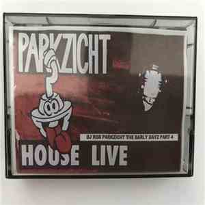 DJ Rob - Dj Rob Parkzicht The Early Dayz Part 4 mp3 album