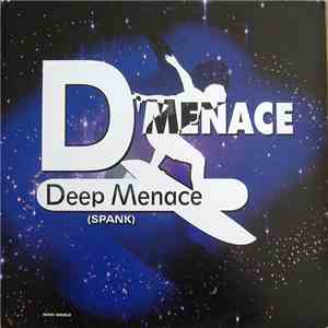 D'Menace - Deep Menace (Spank) mp3 album