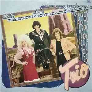Dolly Parton, Linda Ronstadt & Emmylou Harris - Trio mp3 album