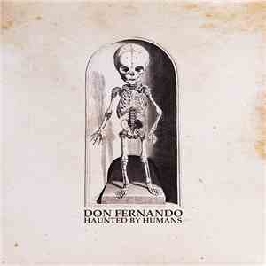 Don Fernando - Haunted By Humans mp3 album