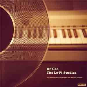 Dr Geo - The Lo-Fi Studies mp3 album