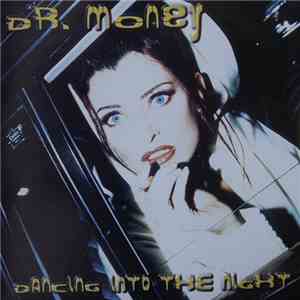 Dr. Money - Dancing Into The Night mp3 album
