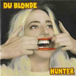 Du Blonde - Hunter mp3 album