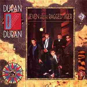 Duran Duran - Seven And The Ragged Tiger mp3 album