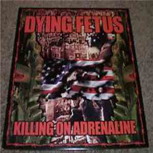 Dying Fetus - Killing On Adrenaline mp3 album
