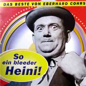 Eberhard Cohrs - So Ein Bleeder Heini! mp3 album