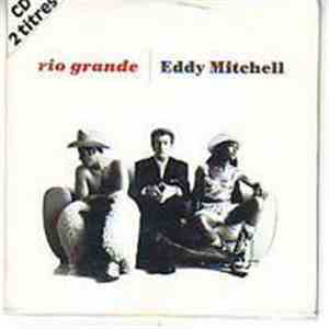 Eddy Mitchell - Rio Grande mp3 album