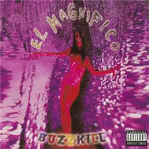 El Magnifico  - Buzzkill mp3 album