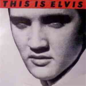 Elvis Presley - This Is Elvis mp3 album