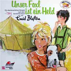 Enid Blyton - Unser Foxl Ist Ein Held mp3 album