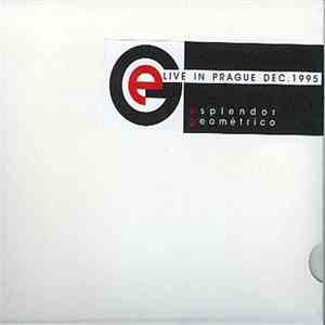 Esplendor Geométrico - Live In Prague Dec. 1995 mp3 album