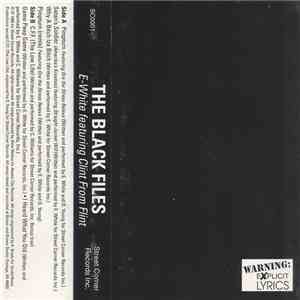 E-White Feat. Clint From Flint - The Black Files mp3 album