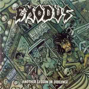 Exodus - Another Lesson In Violence mp3 album