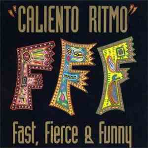 Fast, Fierce & Funny - Caliento Ritmo mp3 album