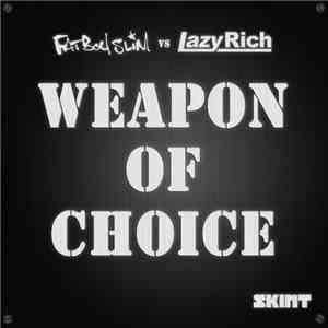 Fatboy Slim vs Lazy Rich - Weapon Of Choice 2010 mp3 album