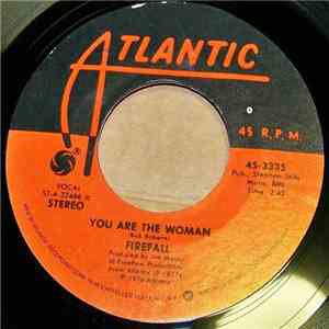 Firefall - You Are The Woman / Sad Ol' Love Song mp3 album