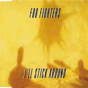 Foo Fighters - I'll Stick Around mp3 album