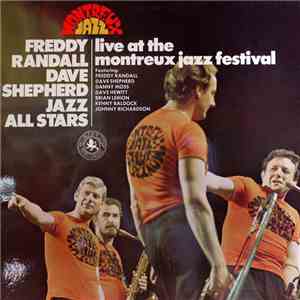 Freddy Randall Dave Shepherd Jazz All Stars - Live At The Montreux Jazz Festival mp3 album
