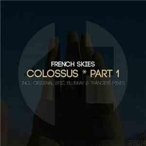 French Skies - Colossus Part 1 mp3 album